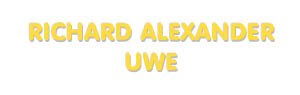 Der Vorname Richard Alexander Uwe